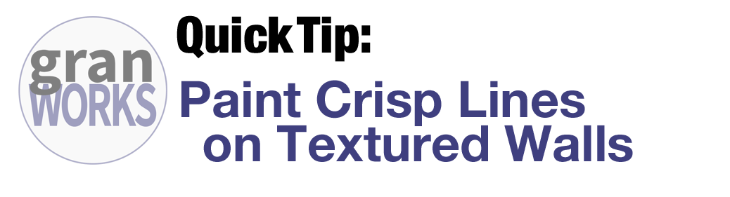 Quick Tip: Paint Crisp Lines on Textured Walls